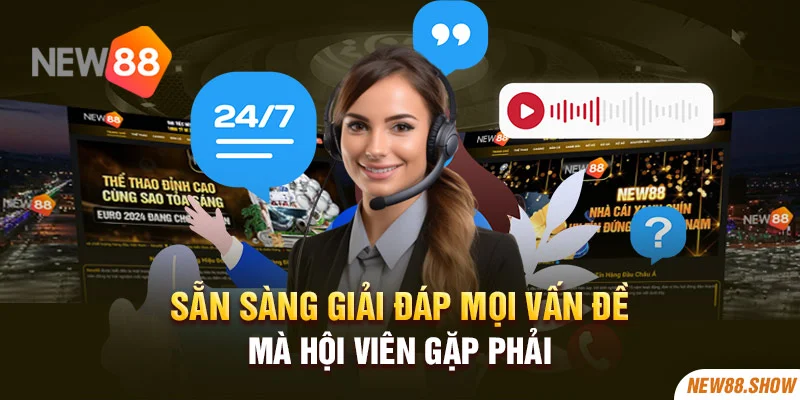 Sẵn sàng giải đáp mọi vấn đề mà hội viên gặp phải